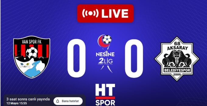 Yükselme Play-Off Çeyrek Final (2. Tur) 1.Maç VAN-AKSARAYSPOR SAAT: 16.00 CANLI